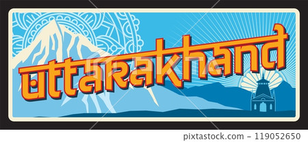 Uttarakhand Indian state sign, retro travel plate. Vector banner with flag, ornament and mountain peak. Travel destination landmark of India. Retro plaque Uttaranchal state in northern India 119052650