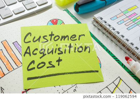 Charts and note customer acquisition cost CAC. Symbolizes marketing analysis. Charts and note customer acquisition cost CAC. Symbolizes marketing analysis. 119062594