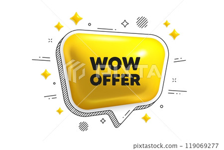 Wow offer tag. Chat speech bubble 3d icon. Special Sale price sign. Advertising Discounts symbol. Wow offer chat message. Speech bubble banner with stripes. Yellow text balloon. Vector 119069277
