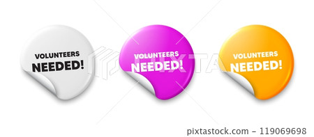 Volunteers needed tag. Price tag sticker with offer message. Volunteering service sign. Charity work symbol. Sticker tag banners. Discount label badge. Vector Volunteers needed tag. Price tag sticker with offer message. Volunteering service sign. Charity work symbol. Sticker tag banners. Discount label badge. Vector 119069698