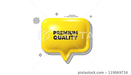 3d speech bubble icon. Premium quality tag. High product sign. Top offer symbol. Premium quality chat talk message. Speech bubble banner. Yellow text balloon. Vector 119069716