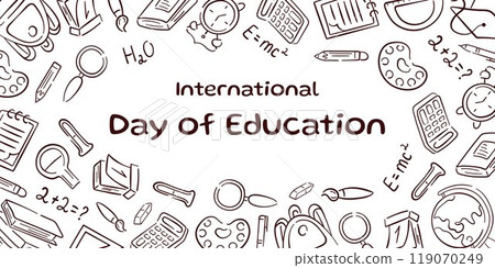 International Day of Education banner with doodle style educational tools like book, pencil, calculator and science symbol. Design for educational events and promotions. International Day of Education banner with doodle style educational tools like book, pencil, calculator and science symbol. Design for educational events and promotions. 119070249