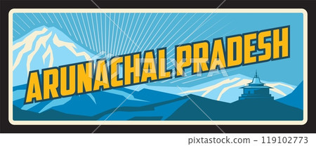 Arunachal Pradesh Indian state, India travel plate vector tin sign. Indian metal plaque or city welcome signage with region landmark symbol and emblem, map or city tagline with mountains in snow Arunachal Pradesh Indian state, India travel plate vector tin sign. Indian metal plaque or city welcome signage with region landmark symbol and emblem, map or city tagline with mountains in snow 119102773