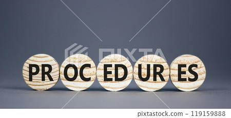 Procedures symbol. Concept word Procedures on beautiful wooden circles. Beautiful grey background. Business procedures concept. Copy space. 119159888