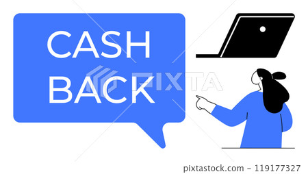 Large text CASH BACK in blue speech bubble, woman gestures, black laptop nearby. Ideal for online shopping, financial savings, payment rewards, digital marketing, customer incentives. Clean, modern Large text CASH BACK in blue speech bubble, woman gestures, black laptop nearby. Ideal for online shopping, financial savings, payment rewards, digital marketing, customer incentives. Clean, modern 119177327