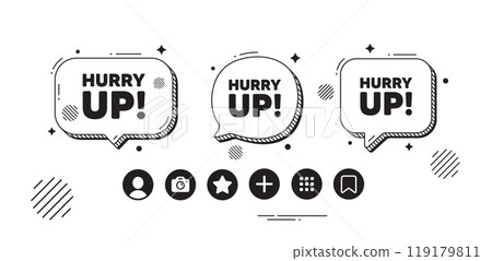 Hurry up sale tag. Speech bubble offer icons. Special offer sign. Advertising discounts symbol. Hurry up sale chat text box. Social media icons. Speech bubble text balloon. Vector 119179811