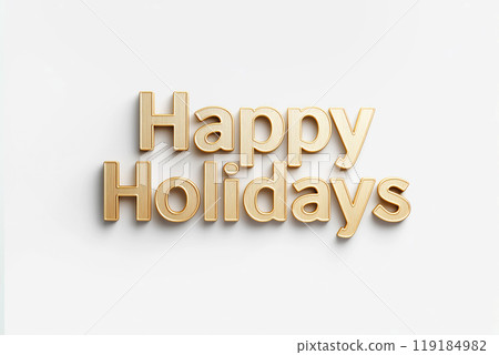 A vibrant golden text reading Happy Holidays on a light background, conveying a festive spirit 119184982