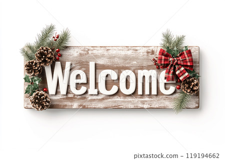 A festive wooden welcome sign adorned with pinecones, greenery, and a plaid ribbon for holiday cheer. A festive wooden welcome sign adorned with pinecones, greenery, and a plaid ribbon for holiday cheer. 119194662