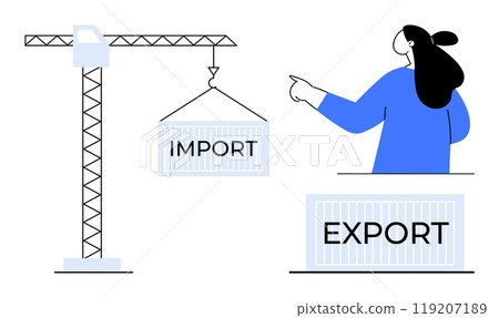 A crane is lifting an import container while a person points towards an export container. Ideal for logistics, international trade, shipping, freight transportation, and global commerce. Simple A crane is lifting an import container while a person points towards an export container. Ideal for logistics, international trade, shipping, freight transportation, and global commerce. Simple 119207189