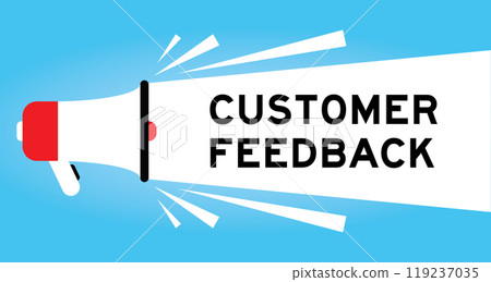 Color megaphone icon with word customer feedback in white banner on blue background Color megaphone icon with word customer feedback in white banner on blue background 119237035