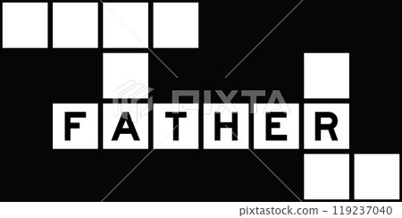 Alphabet letter in word father on crossword puzzle background Alphabet letter in word father on crossword puzzle background 119237040