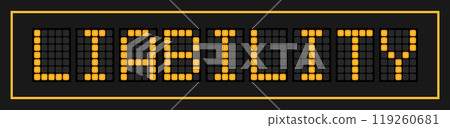 Orange color led banner in word liability on black background Orange color led banner in word liability on black background 119260681
