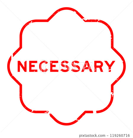 Grunge red necessary word rubber seal stamp on white background 119260716