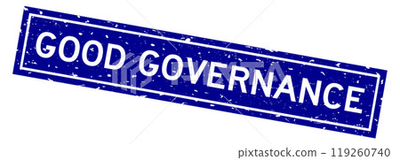 Grunge blue good governance word square rubber seal stamp on white background Grunge blue good governance word square rubber seal stamp on white background 119260740
