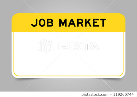Label banner that have yellow headline with word job market and white copy space, on gray background Label banner that have yellow headline with word job market and white copy space, on gray background 119260744