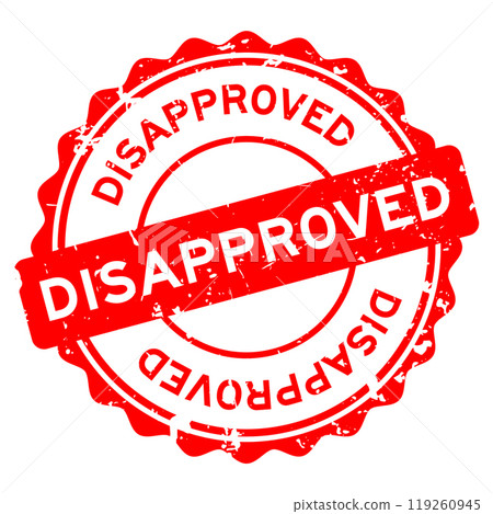 Grunge red disapproved word round rubber seal stamp on white background Grunge red disapproved word round rubber seal stamp on white background 119260945