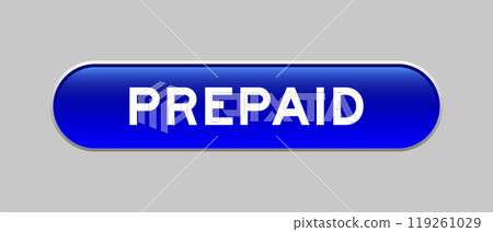 Blue color capsule shape button with word prepaid on gray background Blue color capsule shape button with word prepaid on gray background 119261029