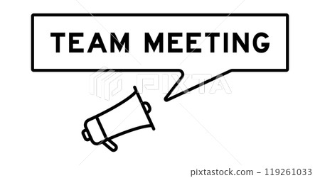 Megaphone icon with speech bubble in word team meeeting on white background 119261033
