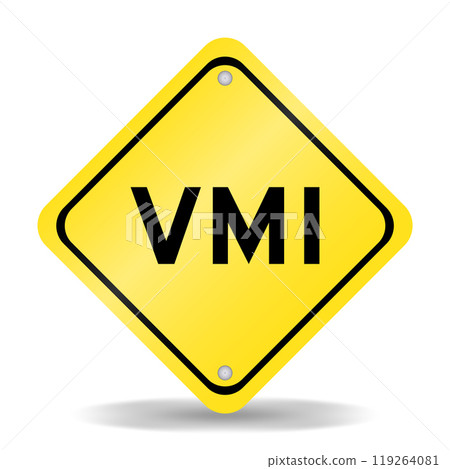 Yellow color transportation sign with word VMI (abbreviation of vendor managed inventory) on white background Yellow color transportation sign with word VMI (abbreviation of vendor managed inventory) on white background 119264081