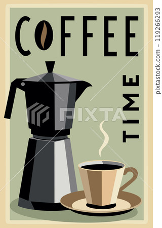 Coffee time. Vector poster in retro style with coffee pot and coffee cup 119266293