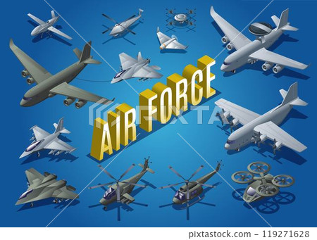 Military Aviation Air Force and isometric word Air Force, transport and reconnaissance aircraft, fighters and attack aircraft, helicopters and combat drones isometric icons on isolated background 119271628