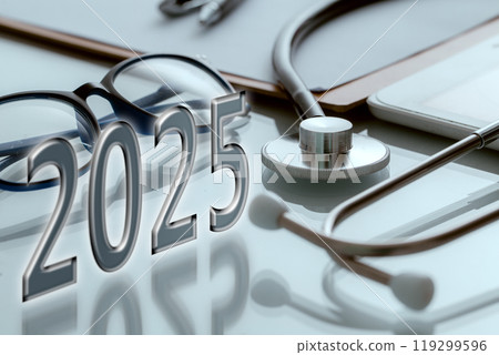 a stethoscope, a pair of eyeglasses, and a tablet on a reflective surface, symbolizing a medical or healthcare theme. The year "2025" is prominently displayed in large metallic numbers. a stethoscope, a pair of eyeglasses, and a tablet on a reflective surface, symbolizing a medical or healthcare theme. The year "2025" is prominently displayed in large metallic numbers. 119299596
