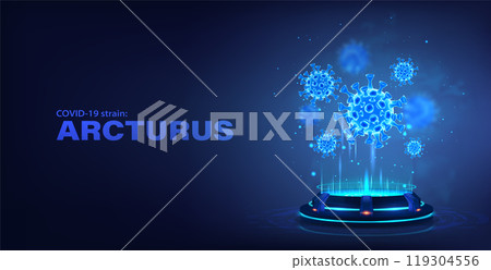 Hologram with 3d coronavirus virus bacteria. arcturus strain xbb.1.16 119304556