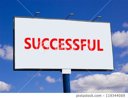 Successful symbol. Concept word Successful on beautiful big white road sign. Beautiful blue sky and clouds background. Business successful concept. Copy space. 119344089