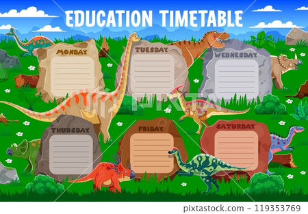 Education timetable schedule with funny prehistoric dinosaurs, vector weekly planner template. Education timetable with cartoon Jurassic dinosaurs and dino lizards for kids school week plan organizer Education timetable schedule with funny prehistoric dinosaurs, vector weekly planner template. Education timetable with cartoon Jurassic dinosaurs and dino lizards for kids school week plan organizer 119353769