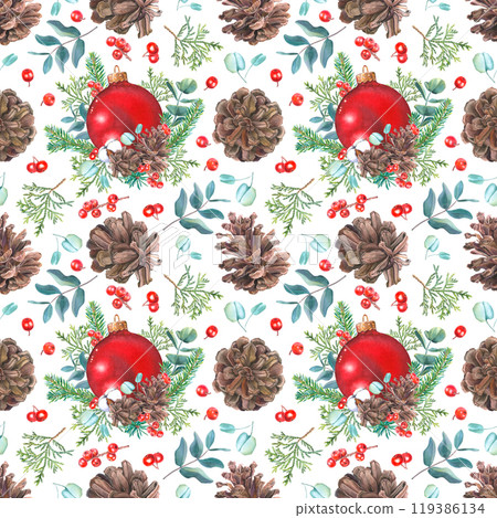 Seamless pattern of Chrisrmas glass red ball, pine, fir, thuja branches, pine cones, cotton, eucalyptus, holly berries. Hand drawn watercolor illustration on white background. For packaging, fabric. Seamless pattern of Chrisrmas glass red ball, pine, fir, thuja branches, pine cones, cotton, eucalyptus, holly berries. Hand drawn watercolor illustration on white background. For packaging, fabric. 119386134