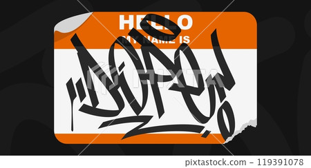 Graffiti Style Sticker Hello My Name Is With Some Street Art Lettering Vector Illustration Graffiti Style Sticker Hello My Name Is With Some Street Art Lettering Vector Illustration 119391078