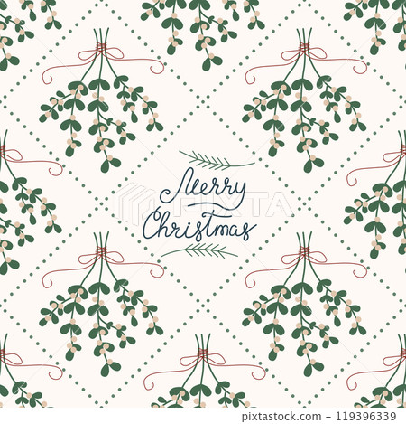 Simple Christmas vector seamless pattern. Merry Christmas wishes and mistletoe illustration. Pattern in background. Vector illustration. 119396339