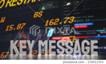 The text key message on Business Background 3d rendering. The text key message on Business Background 3d rendering. 119411453