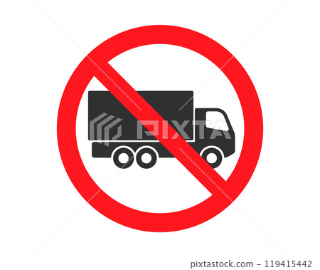 No truck sign. No lorry parking icon symbol. Truck prohibition logo. Vector illustration image. Isolated on white background. 119415442