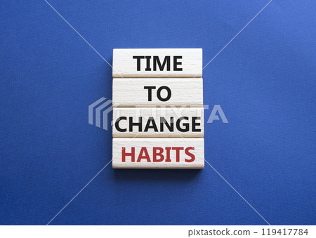 Time to Change Habits symbol. Wooden blocks with words Time to Change Habits. Beautiful deep blue background. Psychology and Time to Change Habits concept. Copy space. 119417784