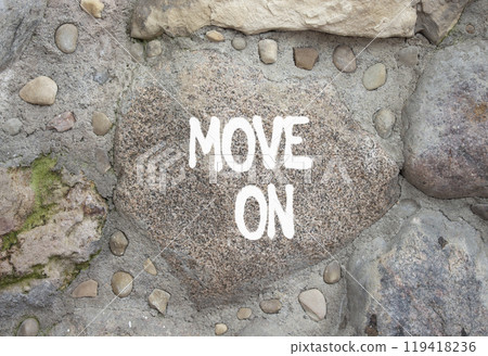 Move on symbol. Stone wall with words Move on. Beautiful stone background. Business and Move on concept. Copy space. 119418236