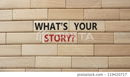 What is your story symbol. Concept words What is your story on wooden blocks. Beautiful wooden background. Business and What is your story concept. Copy space. 119420717