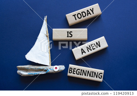 Today is a new beginning symbol. Wooden blocks with words Today is a new beginning. Beautiful deep blue background with boat. Business and Today is a new beginning concept. Copy space. Today is a new beginning symbol. Wooden blocks with words Today is a new beginning. Beautiful deep blue background with boat. Business and Today is a new beginning concept. Copy space. 119420913