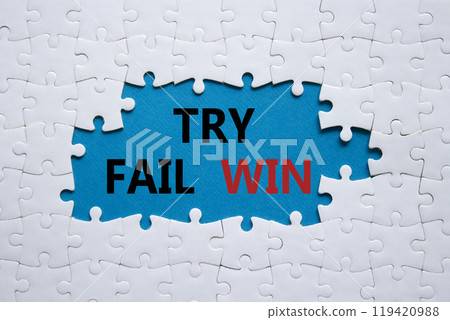Try Fail Win symbol. Concept words Try Fail Win on white puzzle. Beautiful blue background. Business and Try Fail Win concept. Copy space. Try Fail Win symbol. Concept words Try Fail Win on white puzzle. Beautiful blue background. Business and Try Fail Win concept. Copy space. 119420988