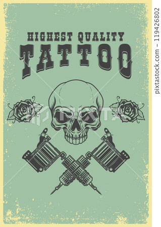 Tattoo studio emblem template. Crossed tattoo machine, skull, roses. Design element for logo, label, sign, poster, t shirt. Vector illustration Tattoo studio emblem template. Crossed tattoo machine, skull, roses. Design element for logo, label, sign, poster, t shirt. Vector illustration 119426802