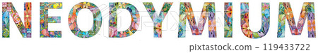 Word NEODYMIUM. It is a chemical element. Hand drawn lettering. Vector text. 119433722