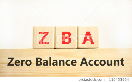 ZBA zero balance account symbol. Concept words ZBA zero balance account on beautiful wooden blocks. Beautiful white background. Business ZBA zero balance account concept. Copy space. ZBA zero balance account symbol. Concept words ZBA zero balance account on beautiful wooden blocks. Beautiful white background. Business ZBA zero balance account concept. Copy space. 119455964