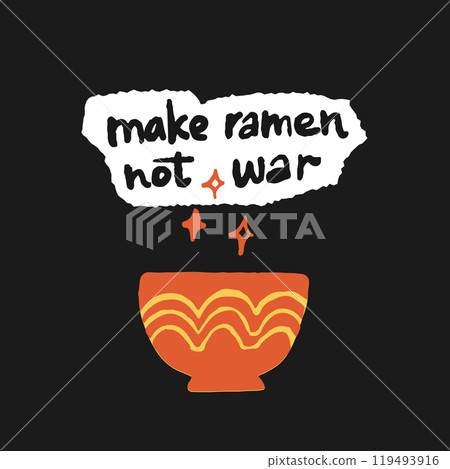 Make ramen not war inspirational quote, cafe poster, simple doodle, red on blue background Make ramen not war inspirational quote, cafe poster, simple doodle, red on blue background 119493916