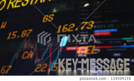 The text key message on Business Background 3d rendering. The text key message on Business Background 3d rendering. 119504159