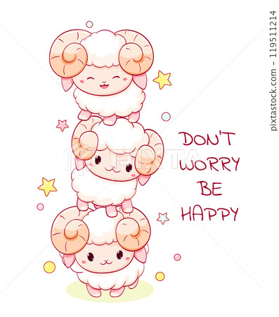 Stack of cute little sheep in kawaii style. Three tiny lambs playing. Inscription Don't worry be happy. Can be used for childish t-shirt print, sticker, greeting card. Vector illustration EPS8 119511214