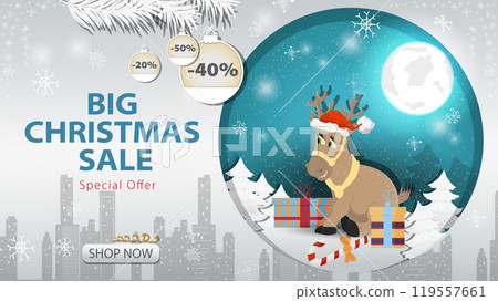 Banner special offer big Christmas sale A deer in a Santa Claus hat next to gifts on the background of the night sky Banner special offer big Christmas sale A deer in a Santa Claus hat next to gifts on the background of the night sky 119557661