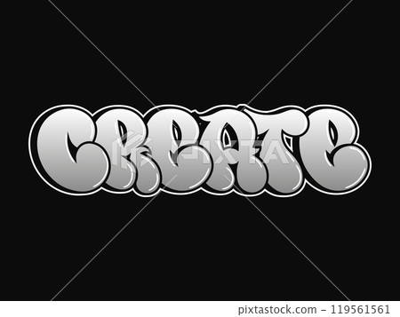Create - single word, letters graffiti style. Vector hand drawn logo. Funny cool trippy word Create, fashion, graffiti style print t-shirt, poster concept Create - single word, letters graffiti style. Vector hand drawn logo. Funny cool trippy word Create, fashion, graffiti style print t-shirt, poster concept 119561561