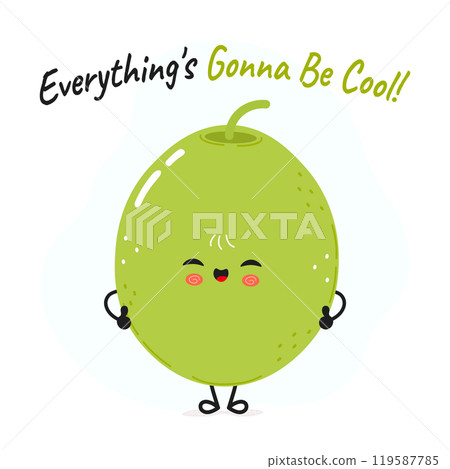 Green Olive character. Everything is gonna be cool card. Vector hand drawn cartoon kawaii character illustration icon. Isolated on white background. Green Olive character concept Green Olive character. Everything is gonna be cool card. Vector hand drawn cartoon kawaii character illustration icon. Isolated on white background. Green Olive character concept 119587785