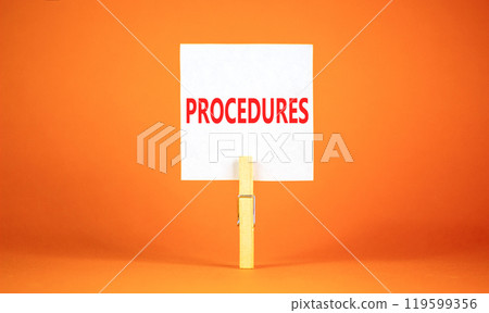 Procedures symbol. Concept word Procedures on beautiful white paper on clothespin. Beautiful orange background. Business procedures concept. Copy space. 119599356