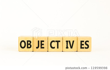 Objectives symbol. Concept word Objectives on beautiful wooden blocks. Beautiful white background. Business objectives concept. Copy space. 119599398
